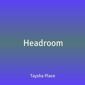Headroom