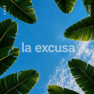 la excusa