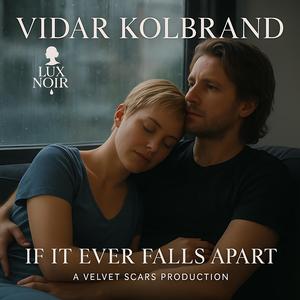 Lux: If It Ever Falls Apart