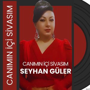 Canımın İçi Sivasım
