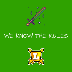 We Know the Rules