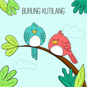 Burung Kutilang - Lagu Anak Indonesia