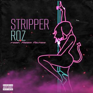 Stripper (feat. Reem Riches)