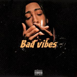 Bad Vibes