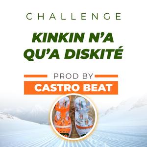 Kin kin n'a qu'a diskité