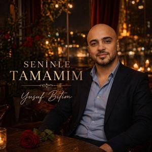 SENİNLE TAMAMIM