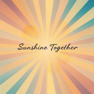 Sunshine Together
