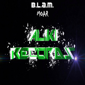 B.L.A.M. (Original Mix)