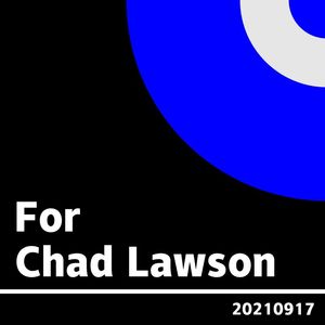 For chad lawson
