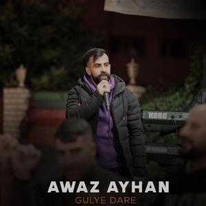 Gulye Dare Halay Serlıng (feat. Awaz Ayhan)