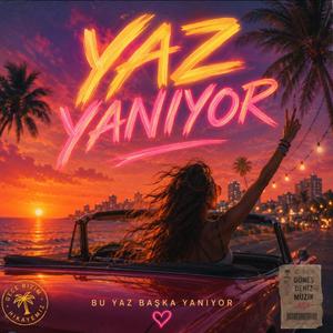 Yaz Yanıyor