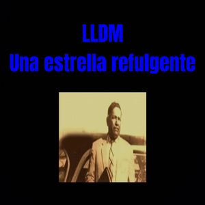 LLDM Una estrella refulgente (A Capella)