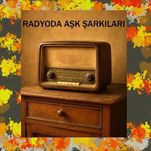 Radyoda Aşk Şarkıları