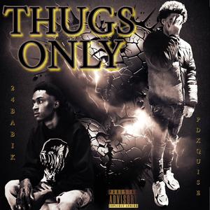 Thugs Only (feat. 24BabiK)