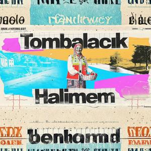 Tombalacık Halimem (Deep House)