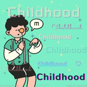 Childhood