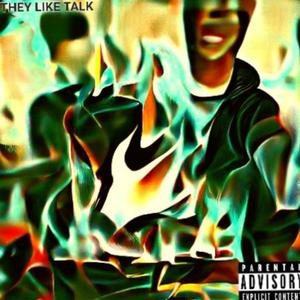 They Like Talk (feat. Ekacha Boy)