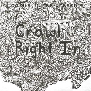 Crawl Right In