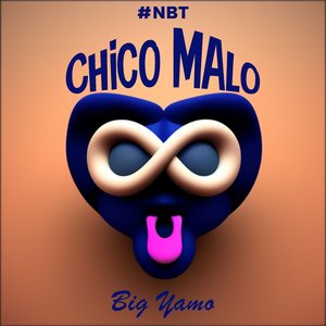 Chico Malo (#NBT)