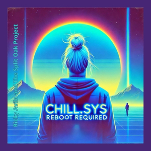 CHILL.SYS: Reboot Required