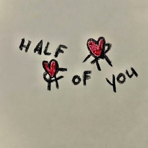 Half of you