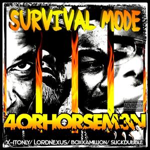 Survival Mode (feat. Slick Dubble, Boxx-A-Million, X-It Only & Lord Nexus)