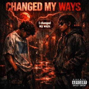 Changed My Ways