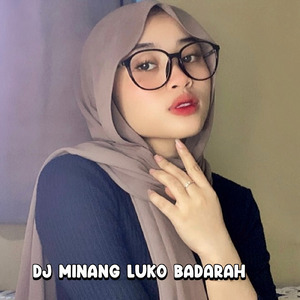 Dj Minang Luko Badarah