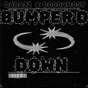 Bumpered Down (feat. Dada7z)