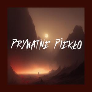 Prywatne Piekło