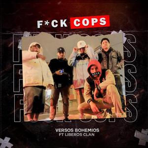 **** Cops (feat. Versos Bohemios & CRED)