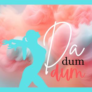 Da dum dum (Electropop)