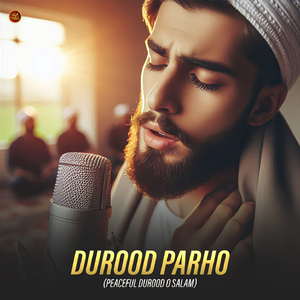 Durood Parho - (Peaceful Durood O Salam)