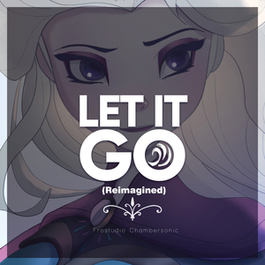 Let It Go (Reimagined) (Cover)