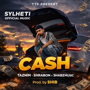 CASH (feat. SHRABON & SHABZ)