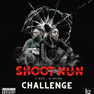 Shoot nun challenge (feat. K-Shine)
