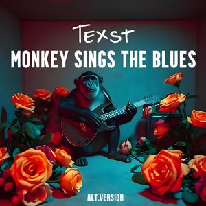 Monkey Sings the Blues (alt.version)