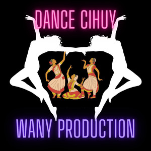 Dance Cihuy