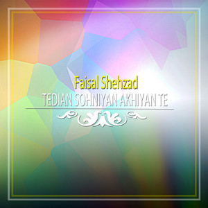 Tedian Sohniyan Akhiyan Te