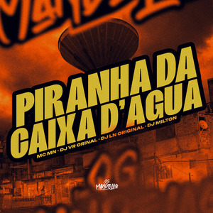 Piranha da Caixa D'água