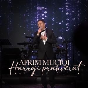 Afrim Muçiqi Harroji pranverat