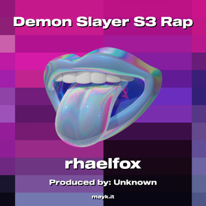 Demon Slayer S3 Rap
