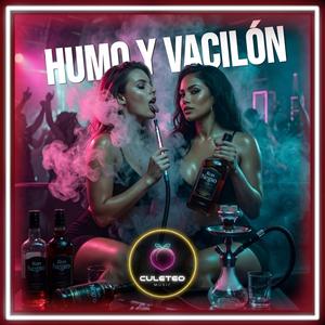 Humo y Vacilón