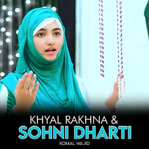 Khyal Rakhna & Sohni Dharti