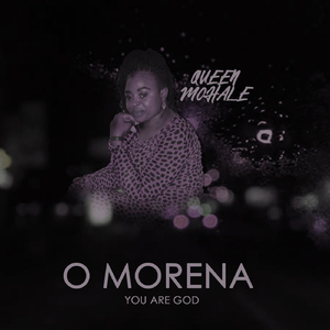 O Morena You are God
