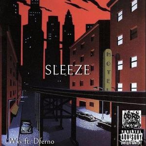 Sleeze ft. Dferno (Prod.Wxv)