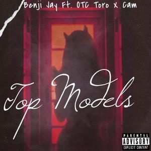 Top Model (feat. OTC Toro & Cam The Scientist)
