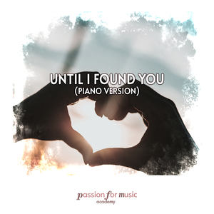 Until I Found You (Piano Version)