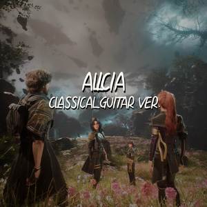 Alicia (From "Clair Obscur: Expedition 33") (Classical Guitar Ver.)