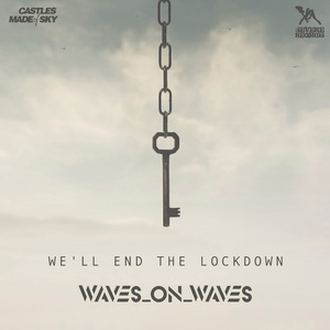 We'll End the Lockdown (Acoustic)